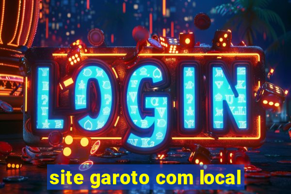 site garoto com local